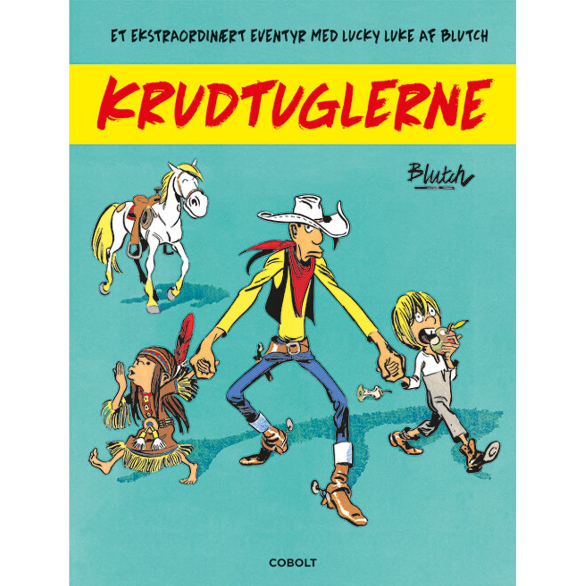 Lucky Luke: Krudtuglerne - Et Ekstraordinært Eventyr - Blutch - Tegneserie