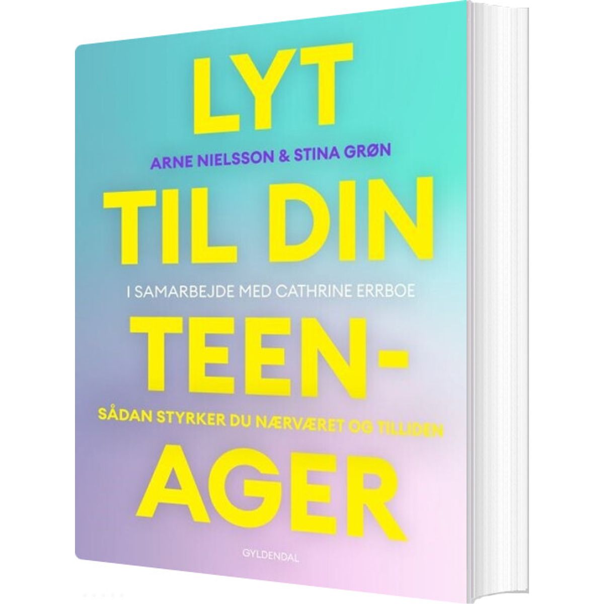 Lyt Til Din Teenager - Arne Nielsson - Bog