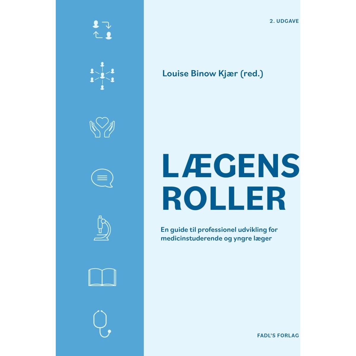 Lægens Roller - Louise Binow Kjær - Bog