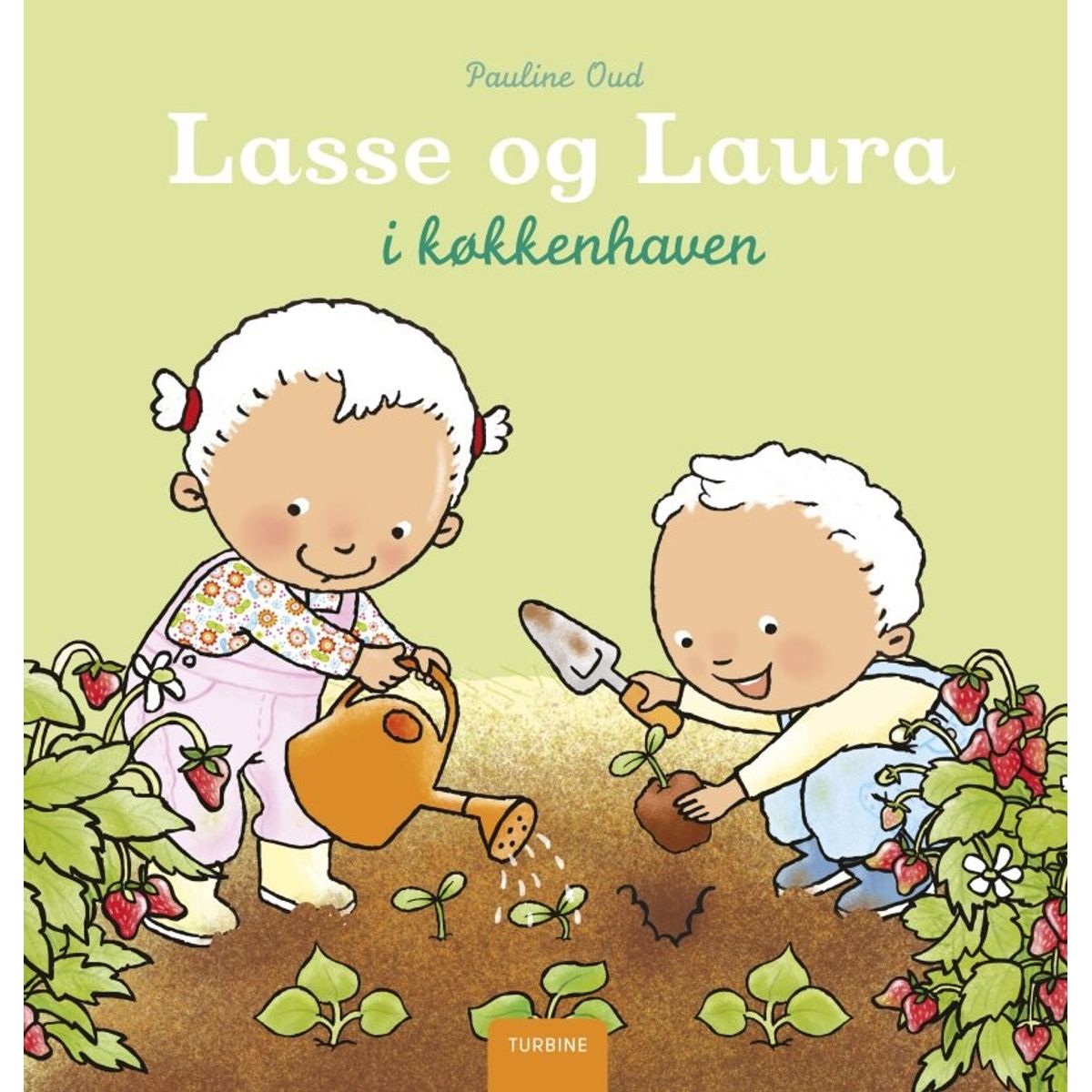 Lasse Og Laura I Køkkenhaven - Pauline Oud - Bog