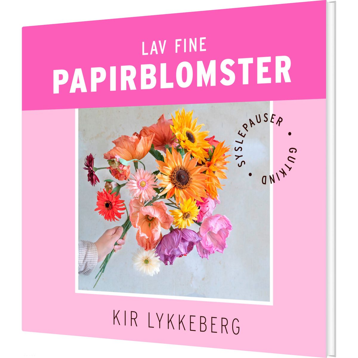 Lav Fine Papirblomster - Kir Lykkeberg - Bog