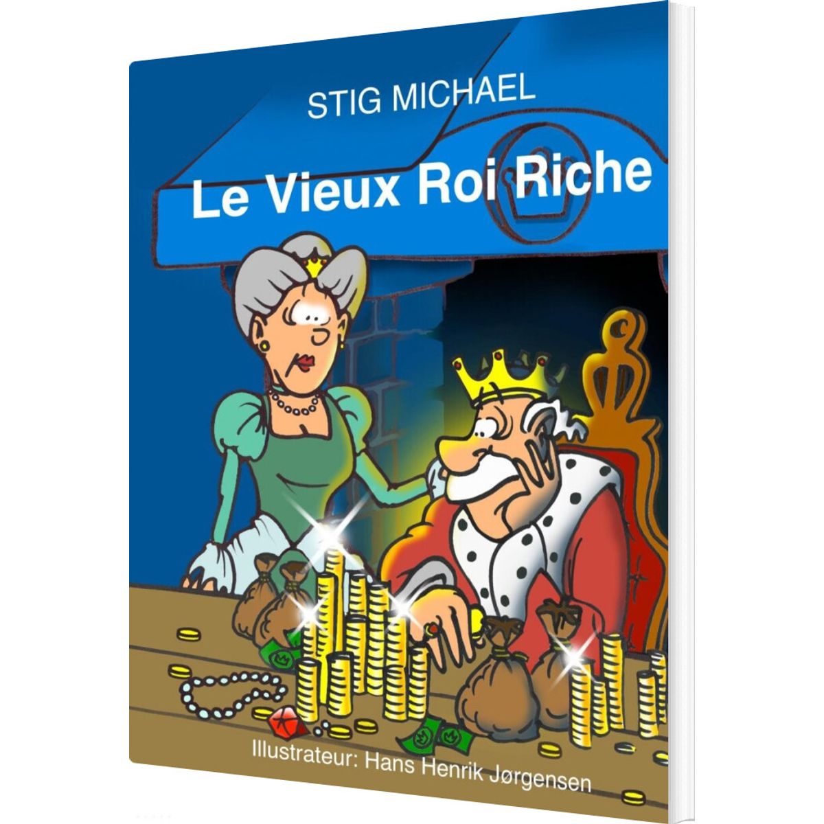 Le Vieux Roi Riche - Stig Michael - Fransk Bog