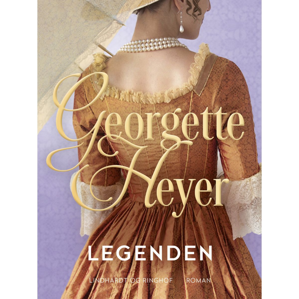 Legenden - Georgette Heyer - Bog