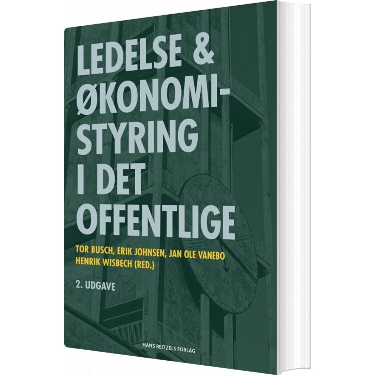 Ledelse Og økonomistyring I Det Offentlige - Erik Johnsen - Bog