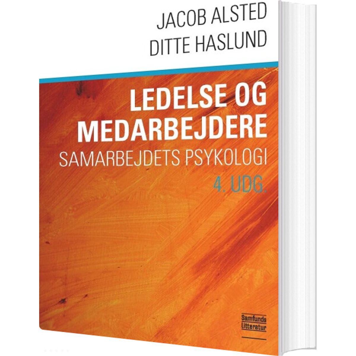 Ledelse Og Medarbejdere - Jacob Alsted - Bog