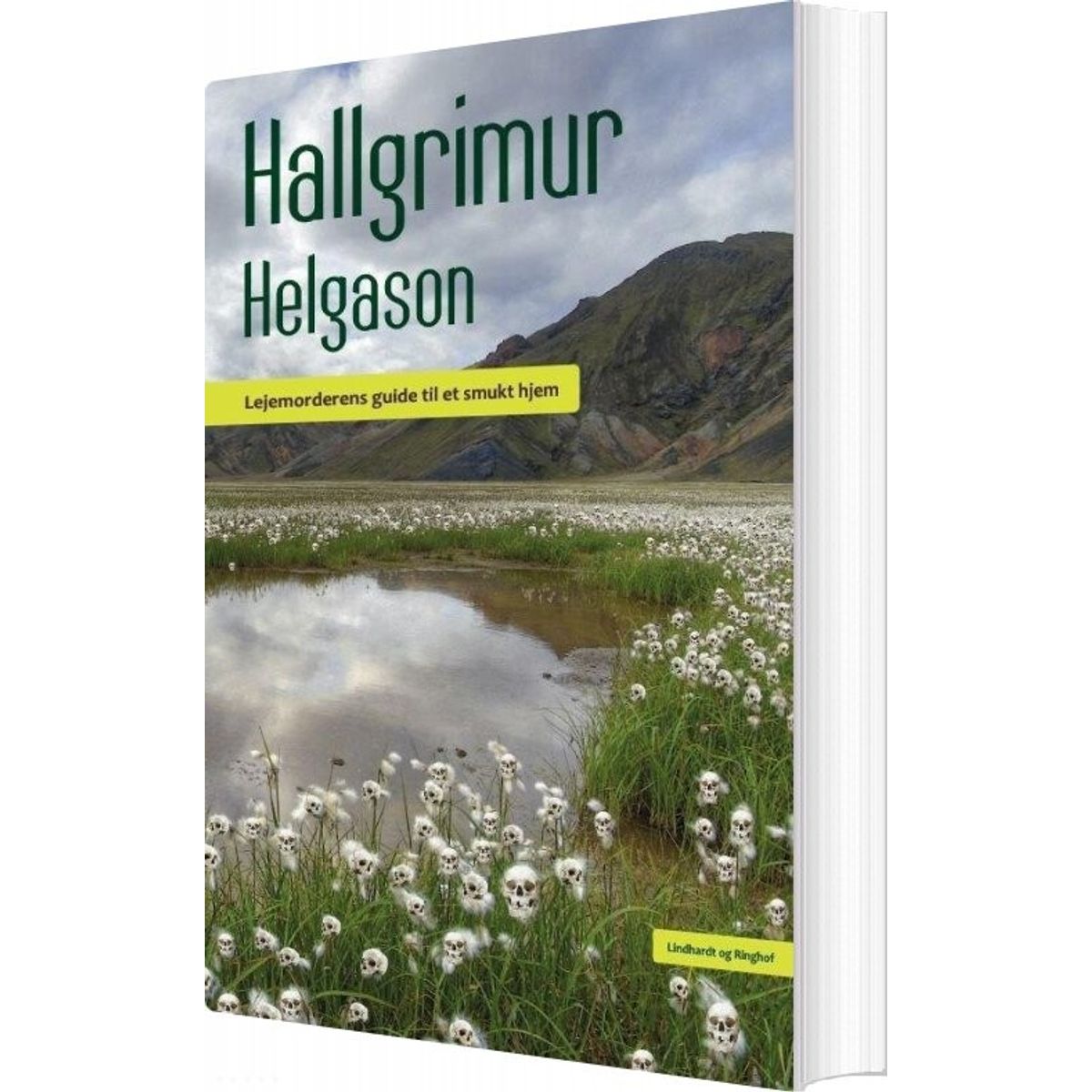 Lejemorderens Guide Til Et Smukt Hjem - Hallgrímur Helgason - Bog