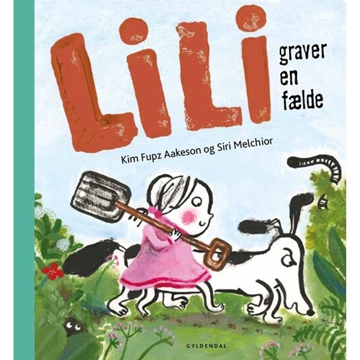 Lili Graver En Fælde - Kim Fupz Aakeson - Bog