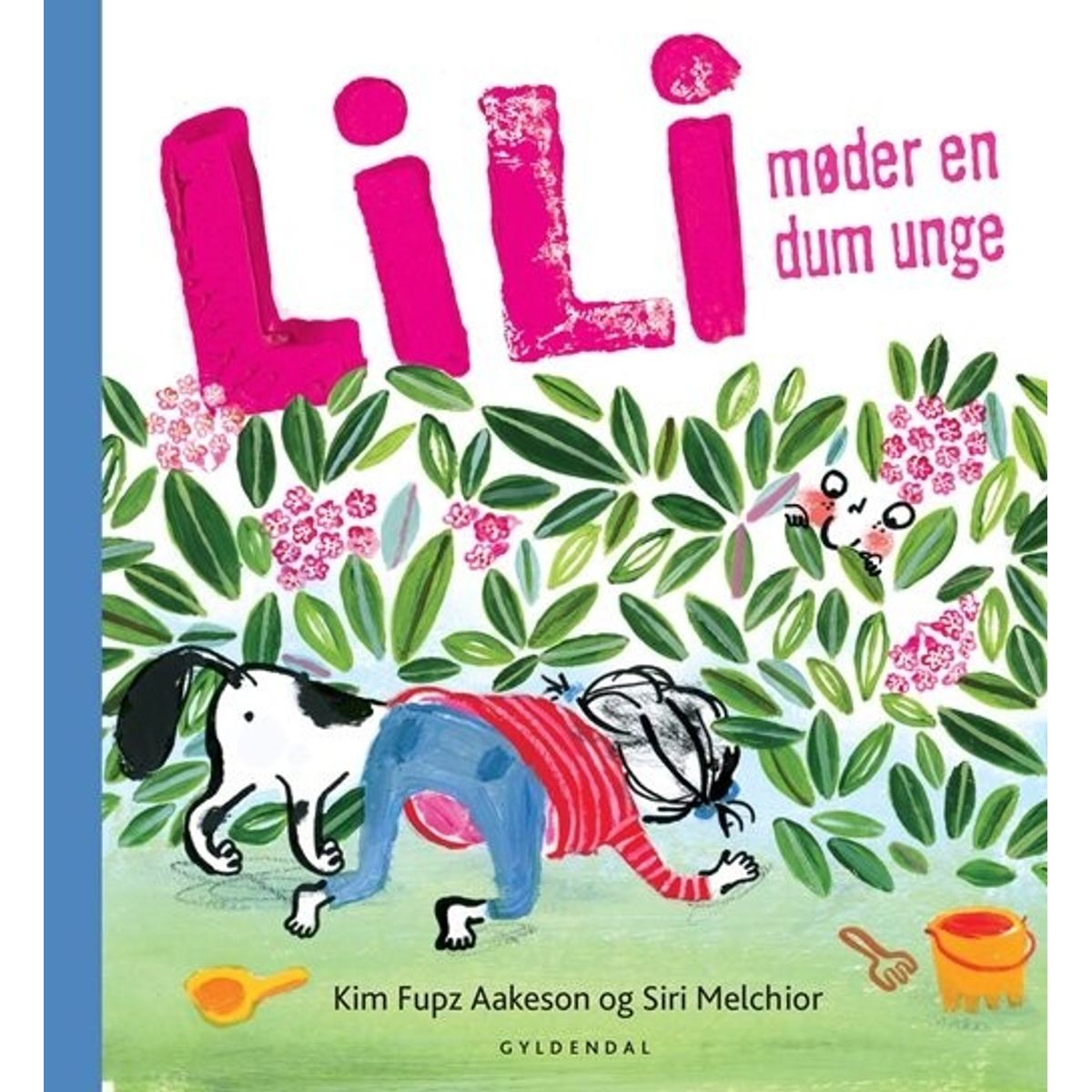 Lili Møder En Dum Unge - Kim Fupz Aakeson - Bog