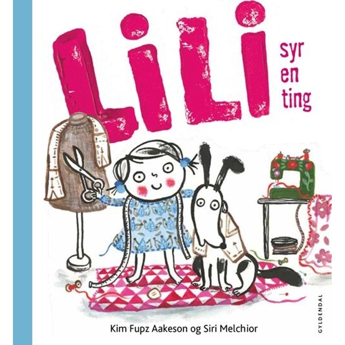 Lili Syr En Ting - Kim Fupz Aakeson - Bog