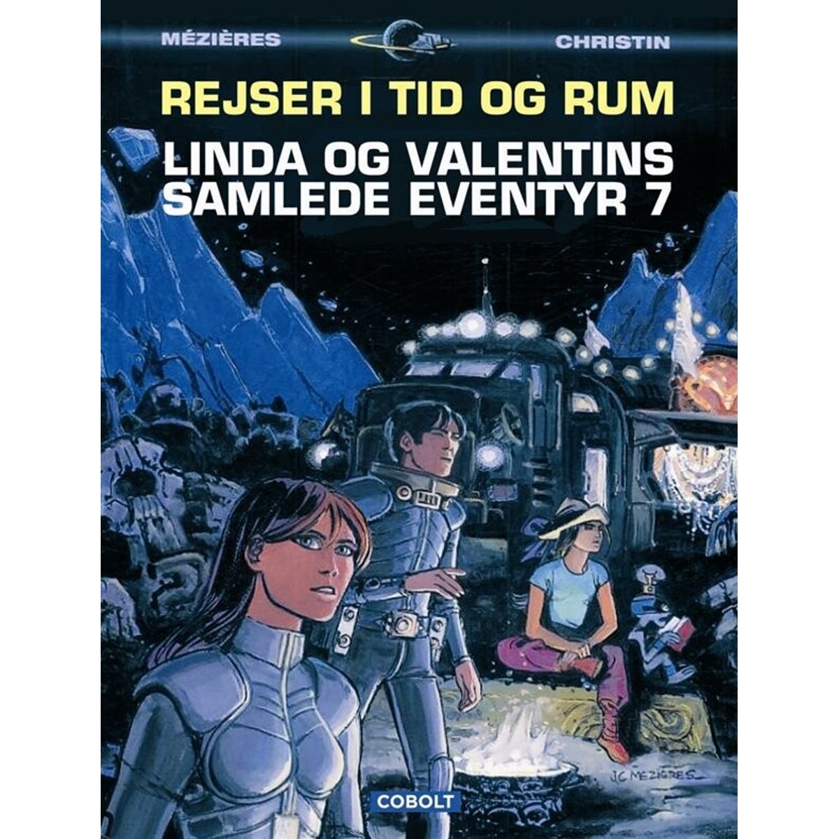 Linda Og Valentins Samlede Eventyr 7: Rejser I Tid Og Rum - Pierre Christin - Tegneserie