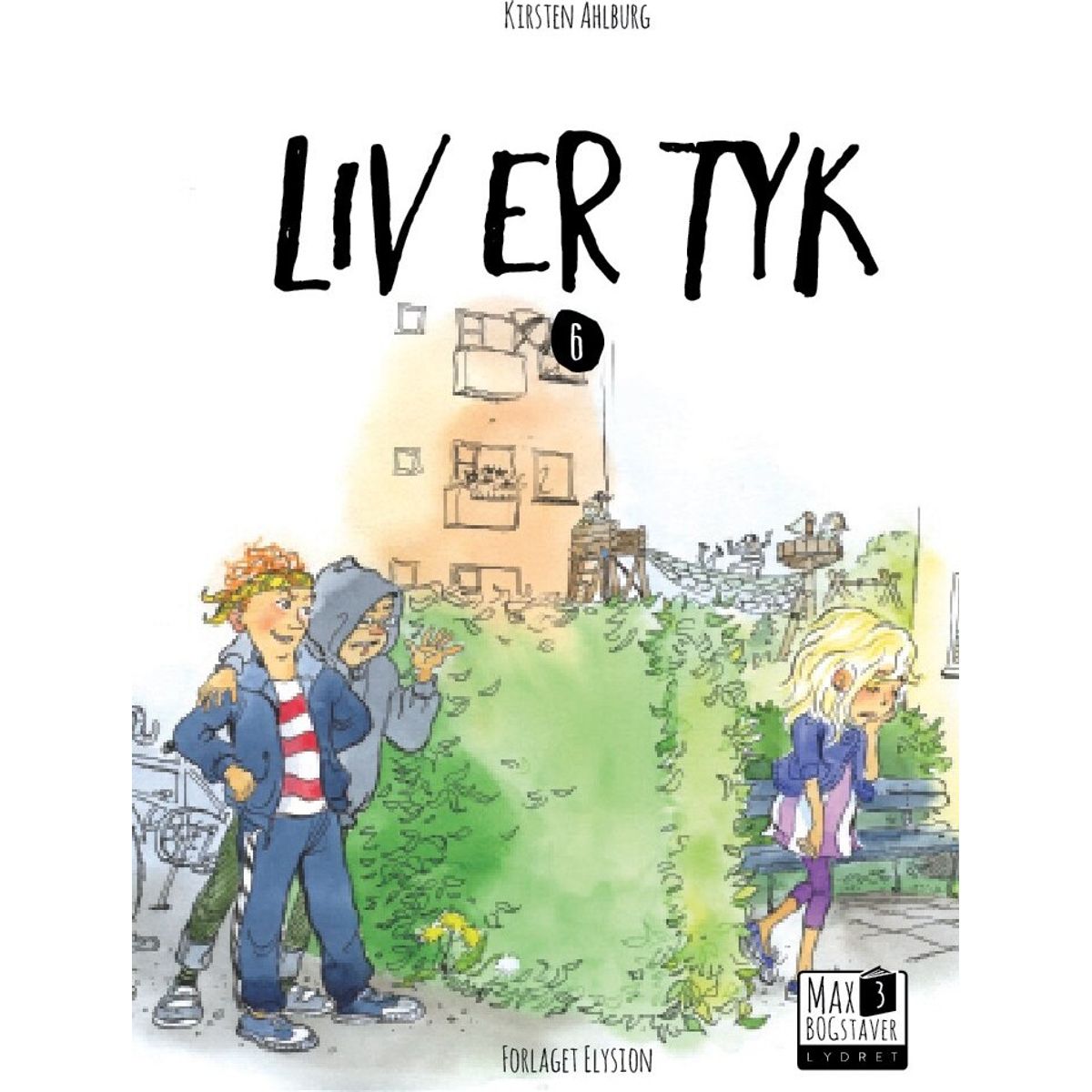 Liv Er Tyk - Kirsten Ahlburg - Bog