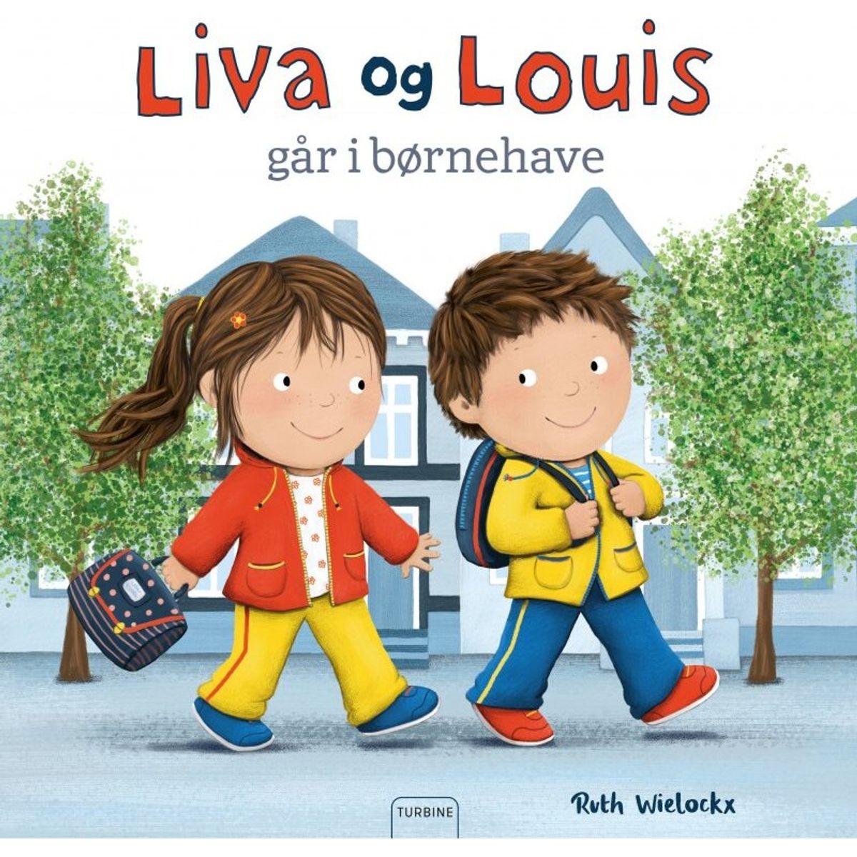 Liva Og Louis Går I Børnehave - Ruth Wielockx - Bog