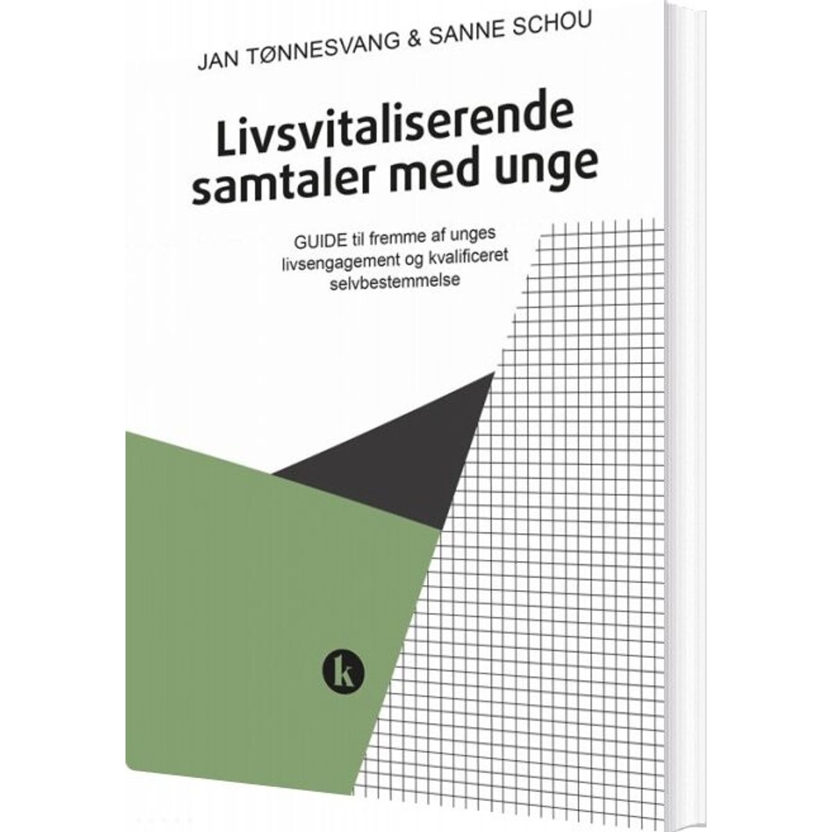 Livsvitaliserende Samtaler Med Unge - Jan Tønnesvang - Bog