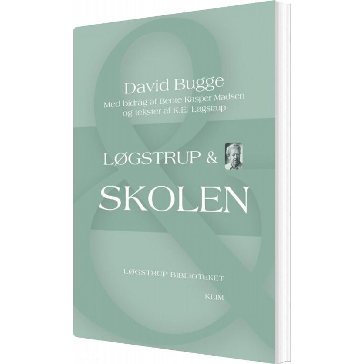 Løgstrup & Skolen - David Bugge - Bog