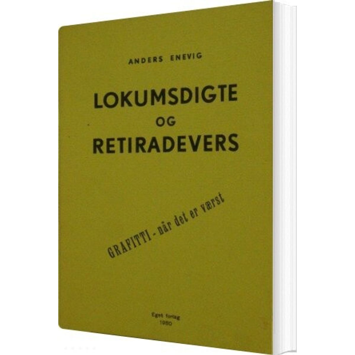 Lokumsdigte Og Retiradevers - Anders Enevig - Bog