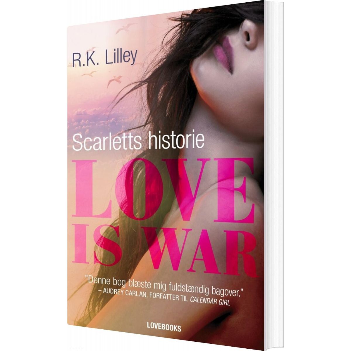 Love Is War 1 - Scarletts Historie - R.k. Lilley - Bog