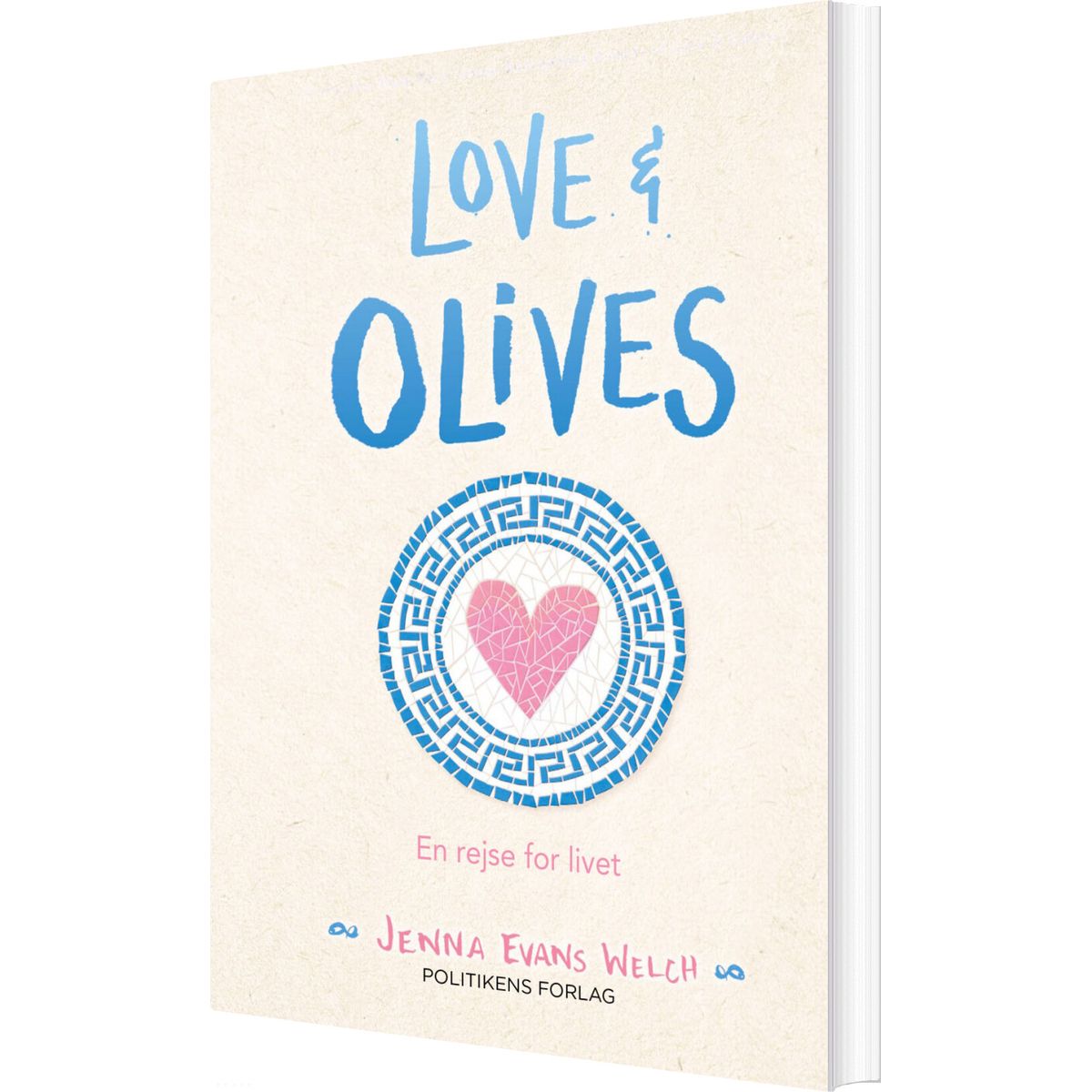 Love & Olives - En Rejse For Livet - Jenna Evans Welch - Bog