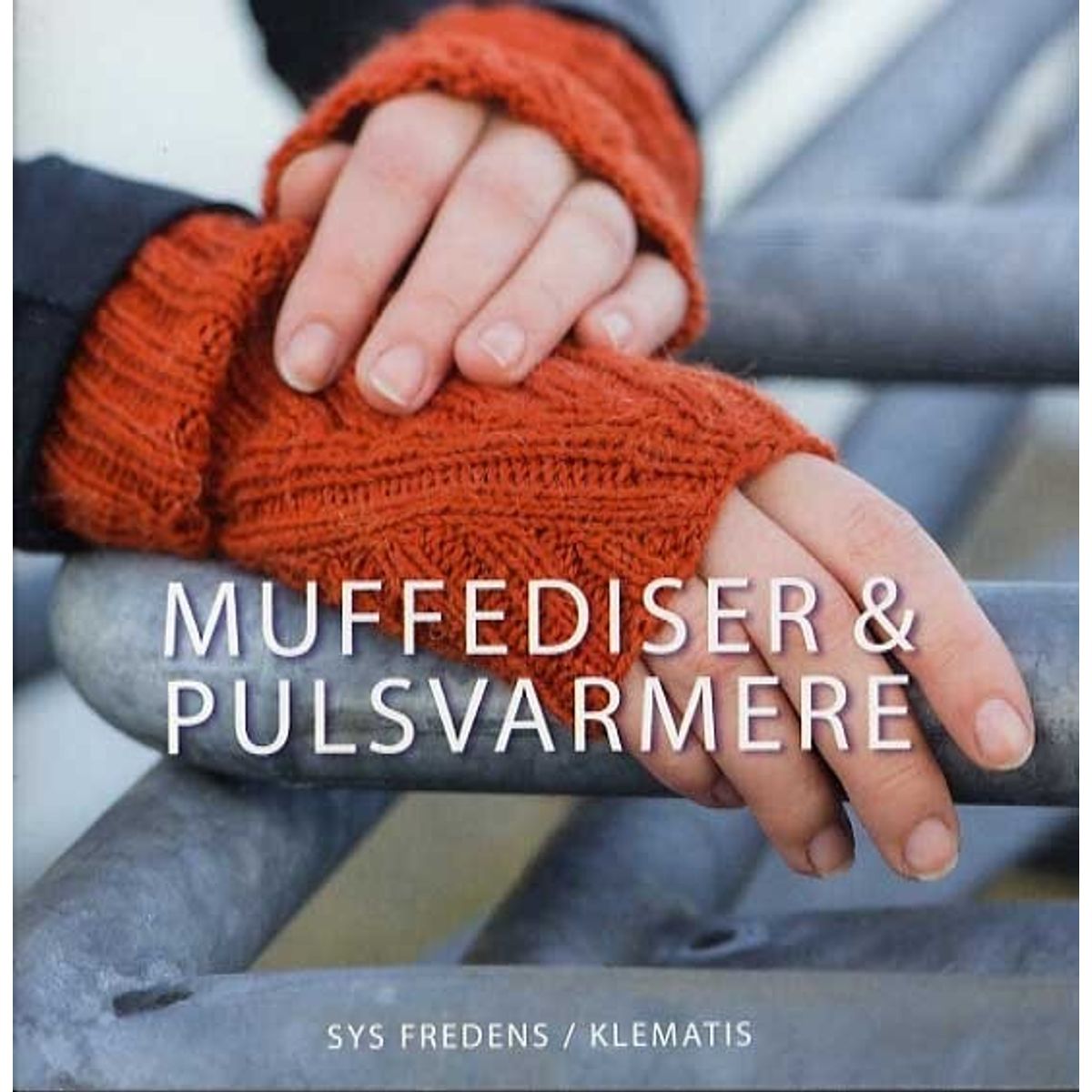 Muffediser & Pulsvarmere - Sys Fredens - Bog