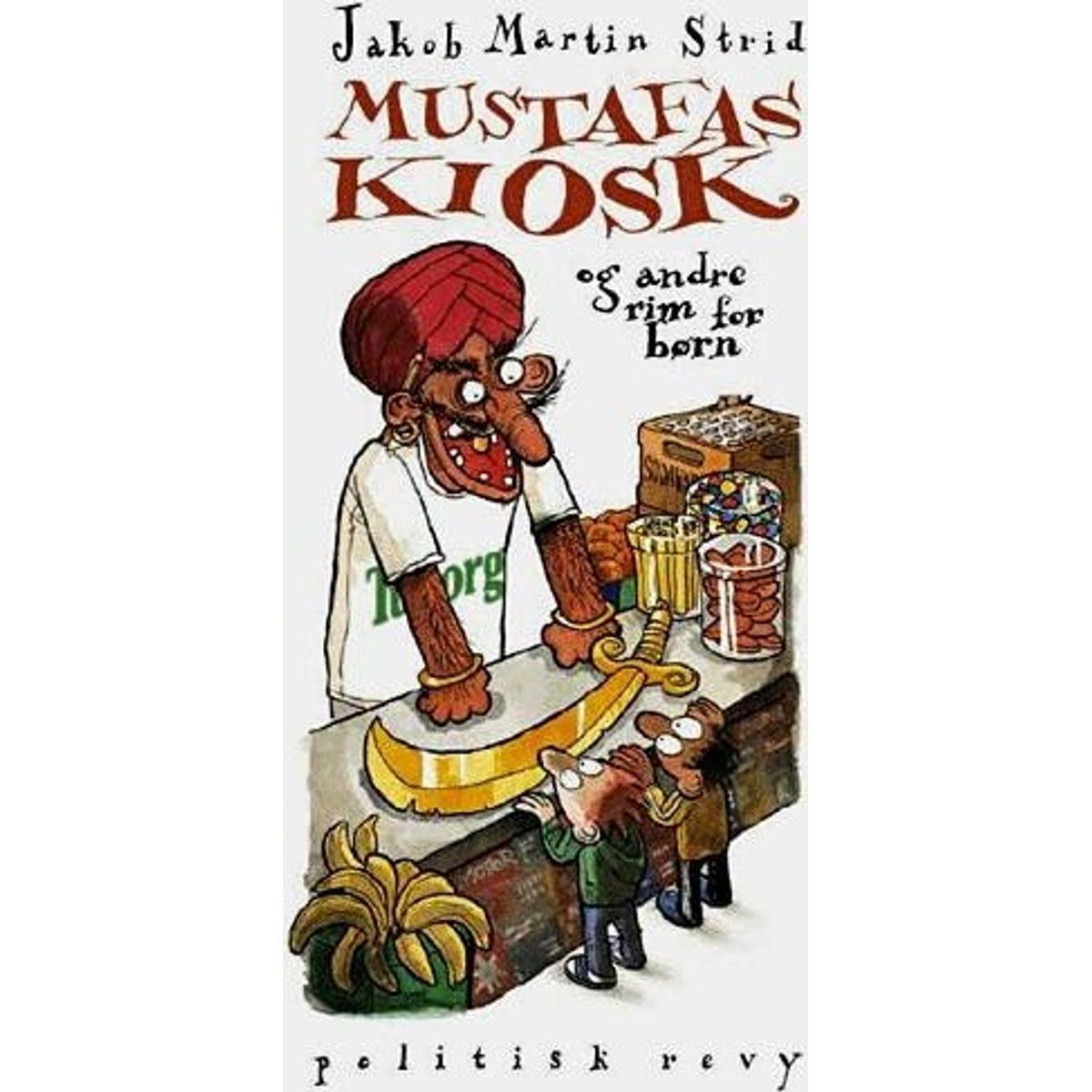 Mustafas Kiosk - Jakob Martin Strid - Bog