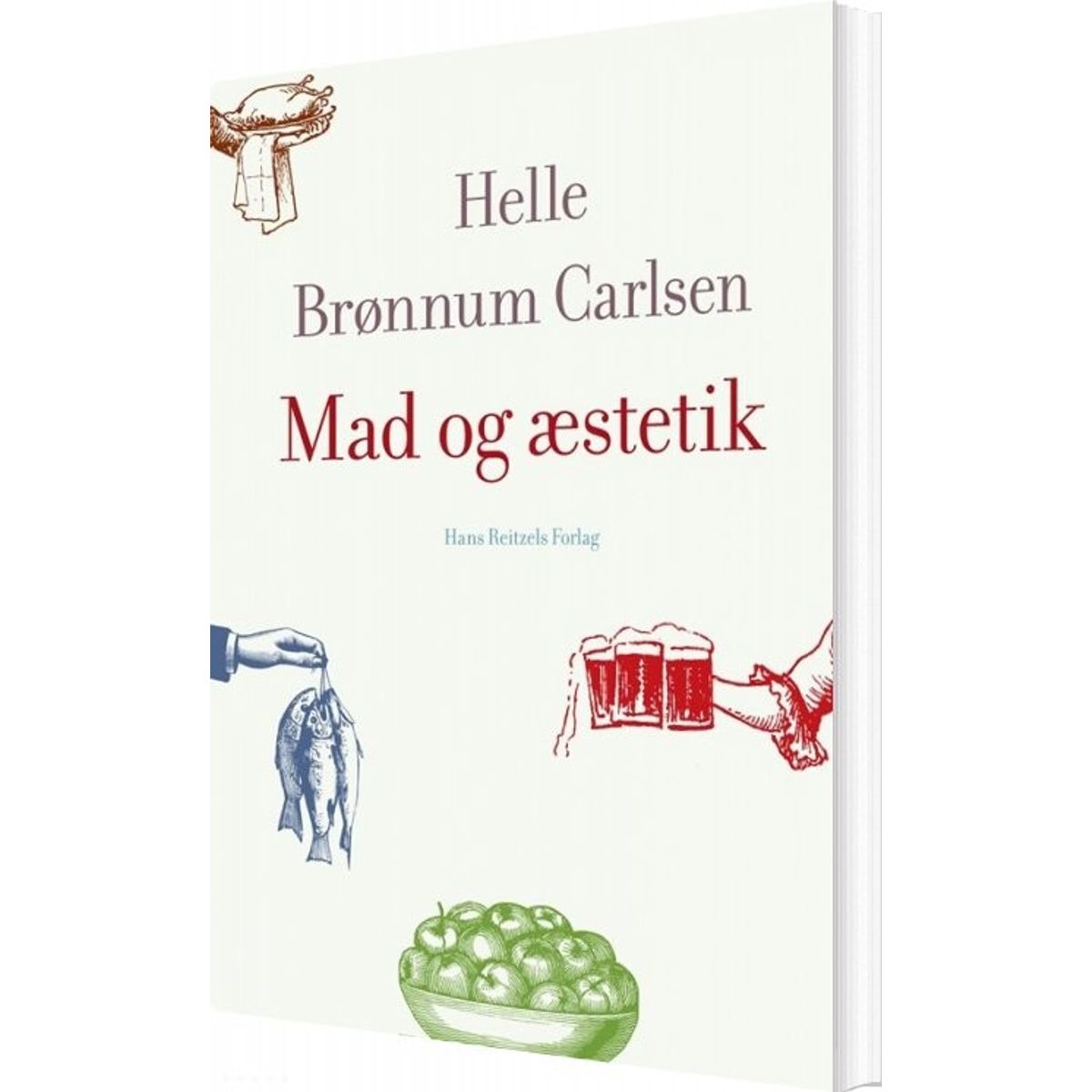 Mad Og æstetik - Helle Brønnum Carlsen - Bog