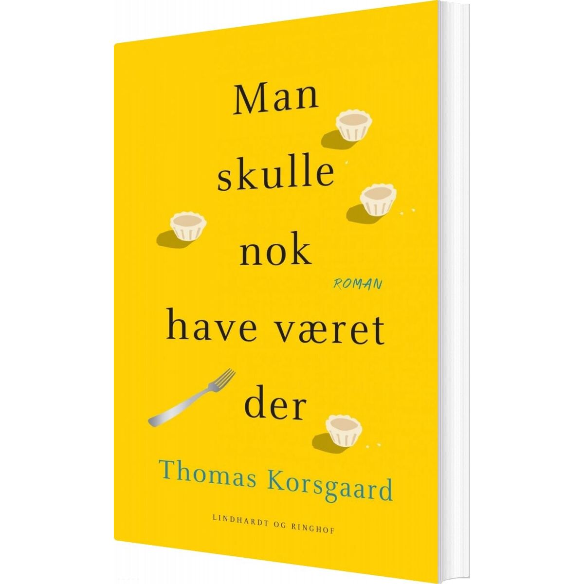 Man Skulle Nok Have Været Der - Thomas Korsgaard - Bog