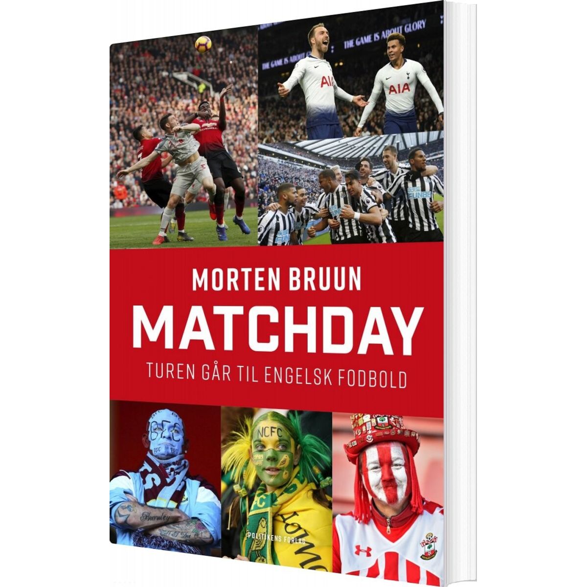 Matchday - Turen Går Til Engelsk Fodbold - Morten Bruun - Bog