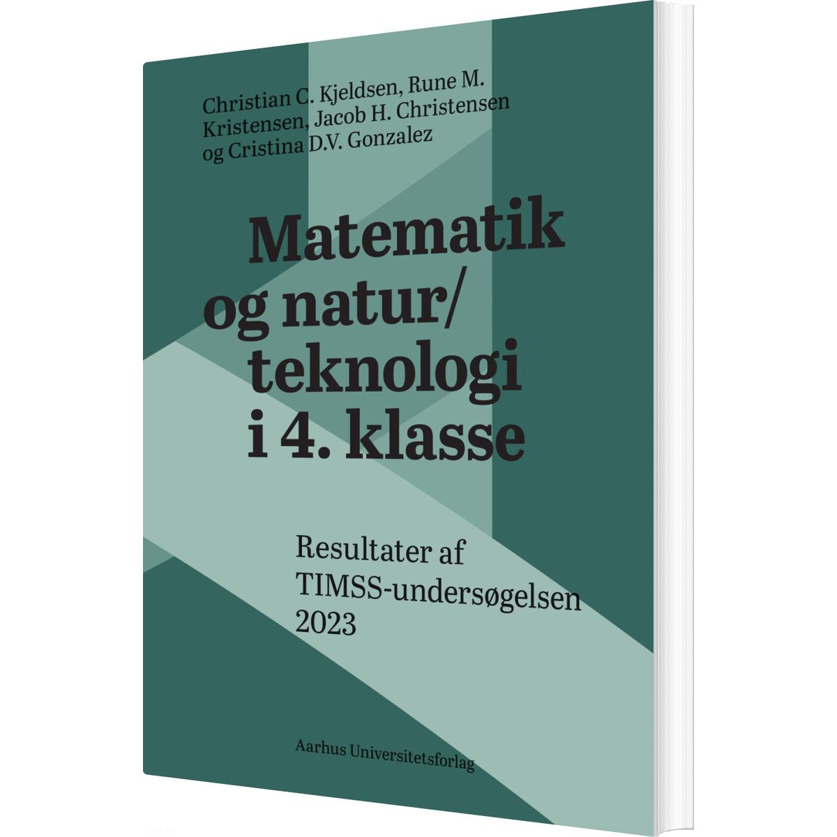 Matematik Og Natur/teknologi I 4. Klasse - Jacob H. Christensen - Bog