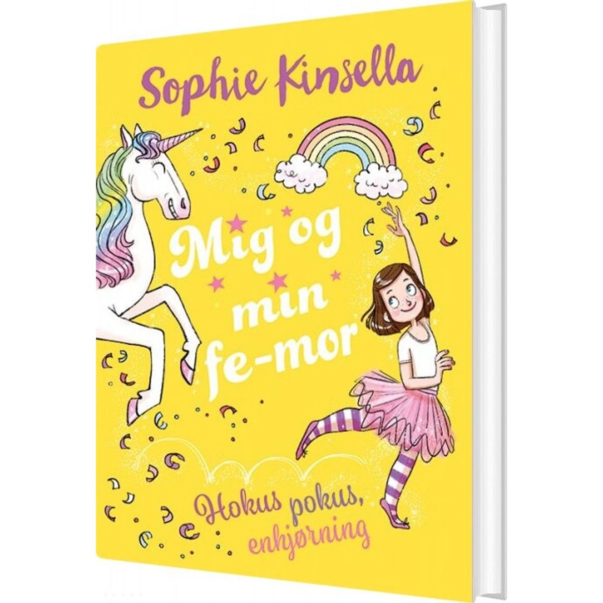 Mig Og Min Fe-mor 3: Hokus Pokus, Enhjørning - Sophie Kinsella - Bog