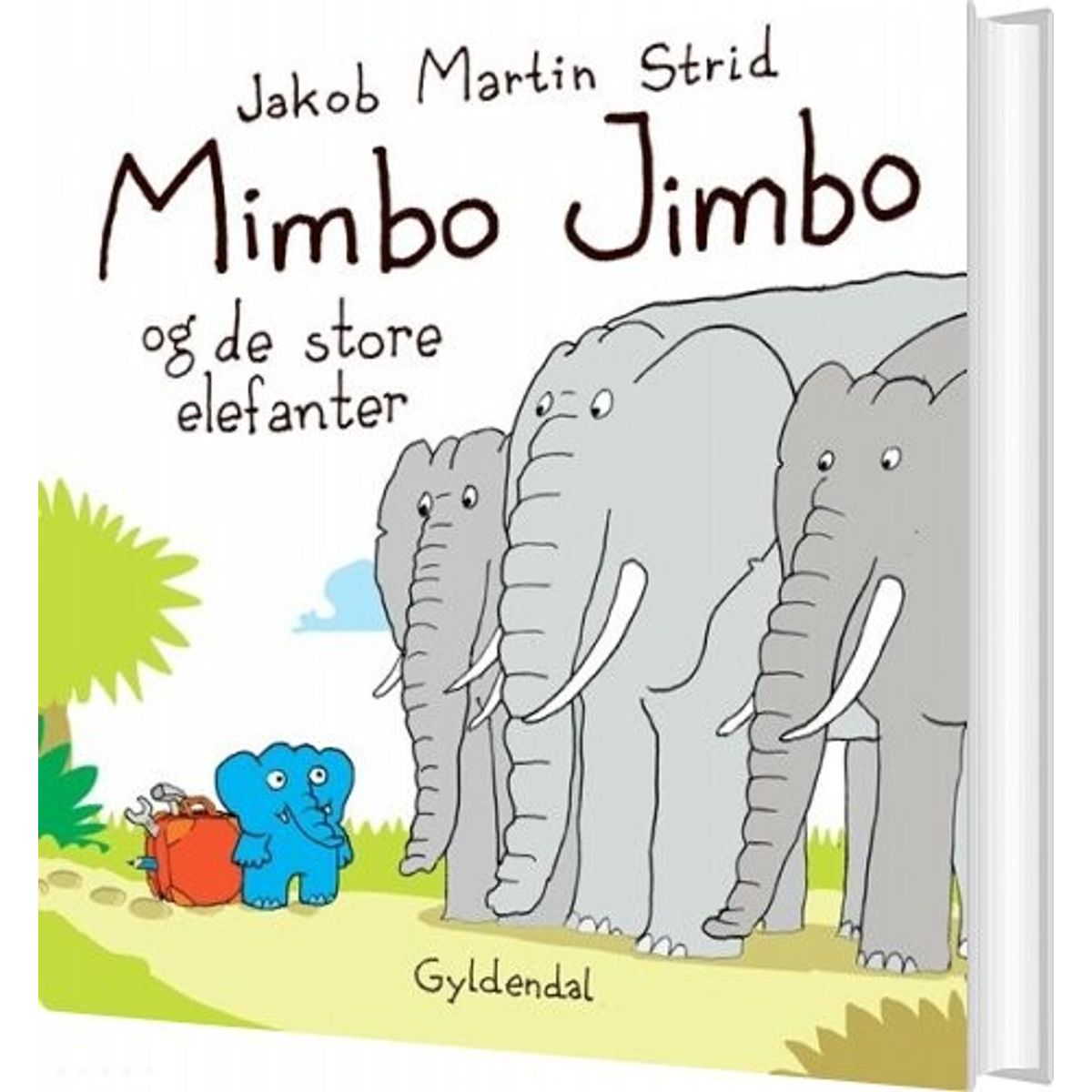 Mimbo Jimbo Og De Store Elefanter - Jakob Martin Strid - Bog