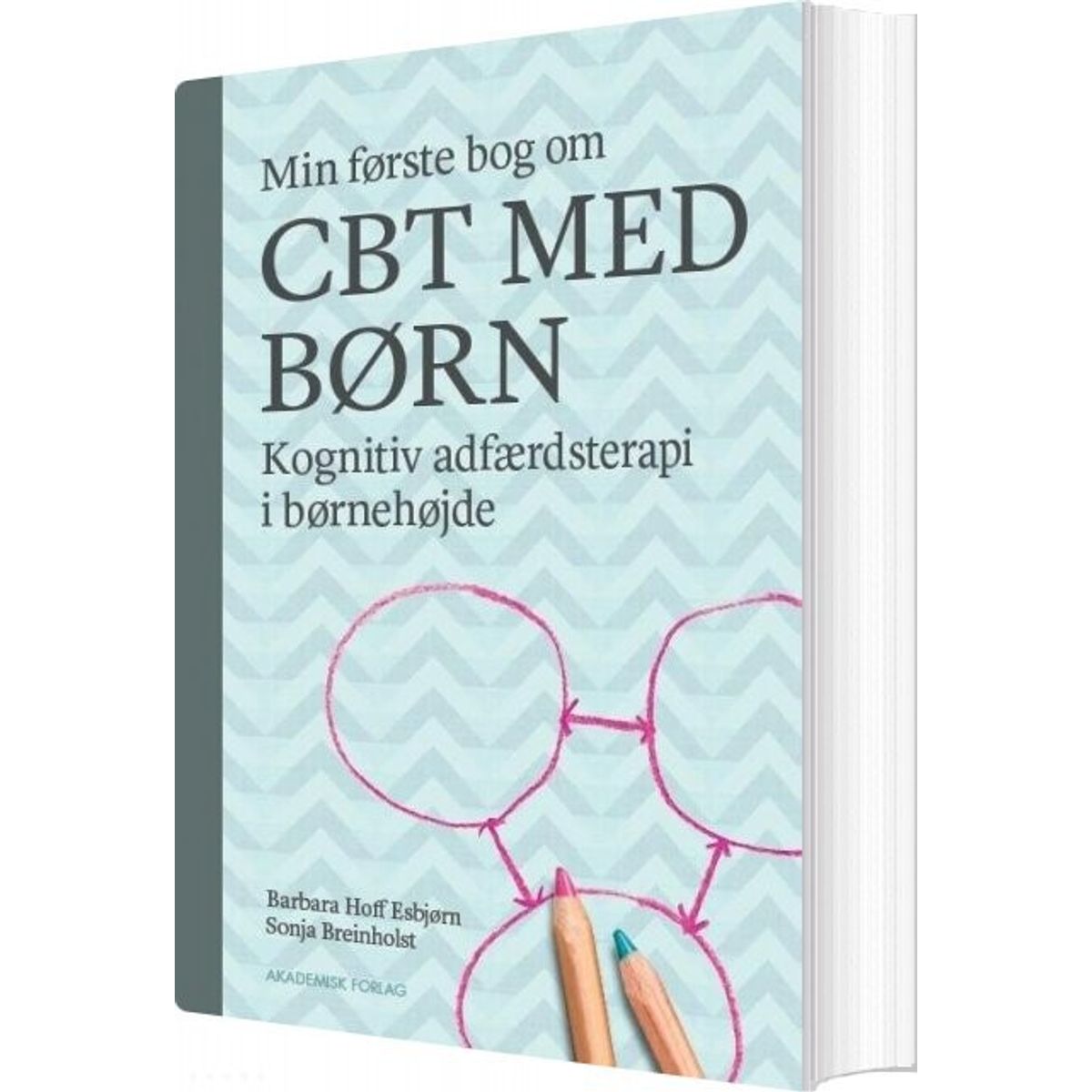 Min Første Bog Om Cbt Med Børn - Sonja Breinholst - Bog