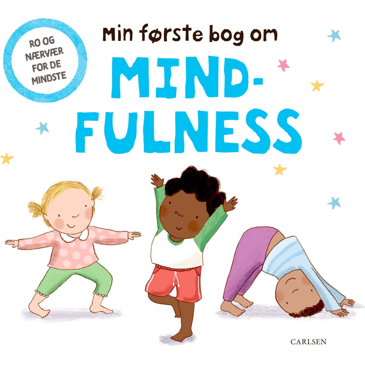 Min Første Bog Om Mindfulness - Jayneen Sanders - Bog