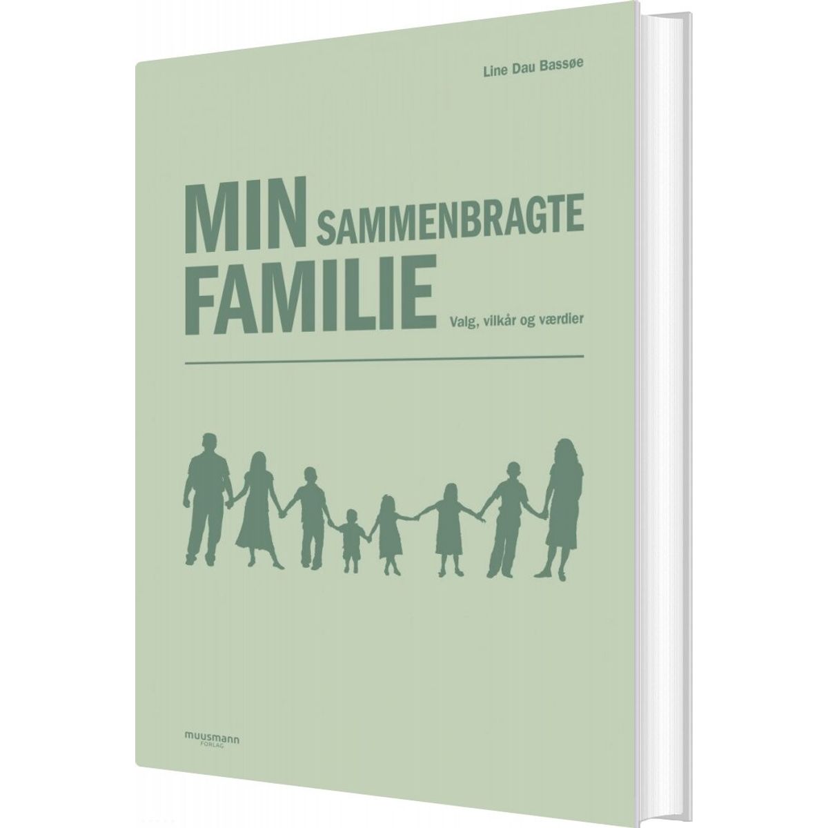 Min Sammenbragte Familie - Line Dau Bassøe - Bog