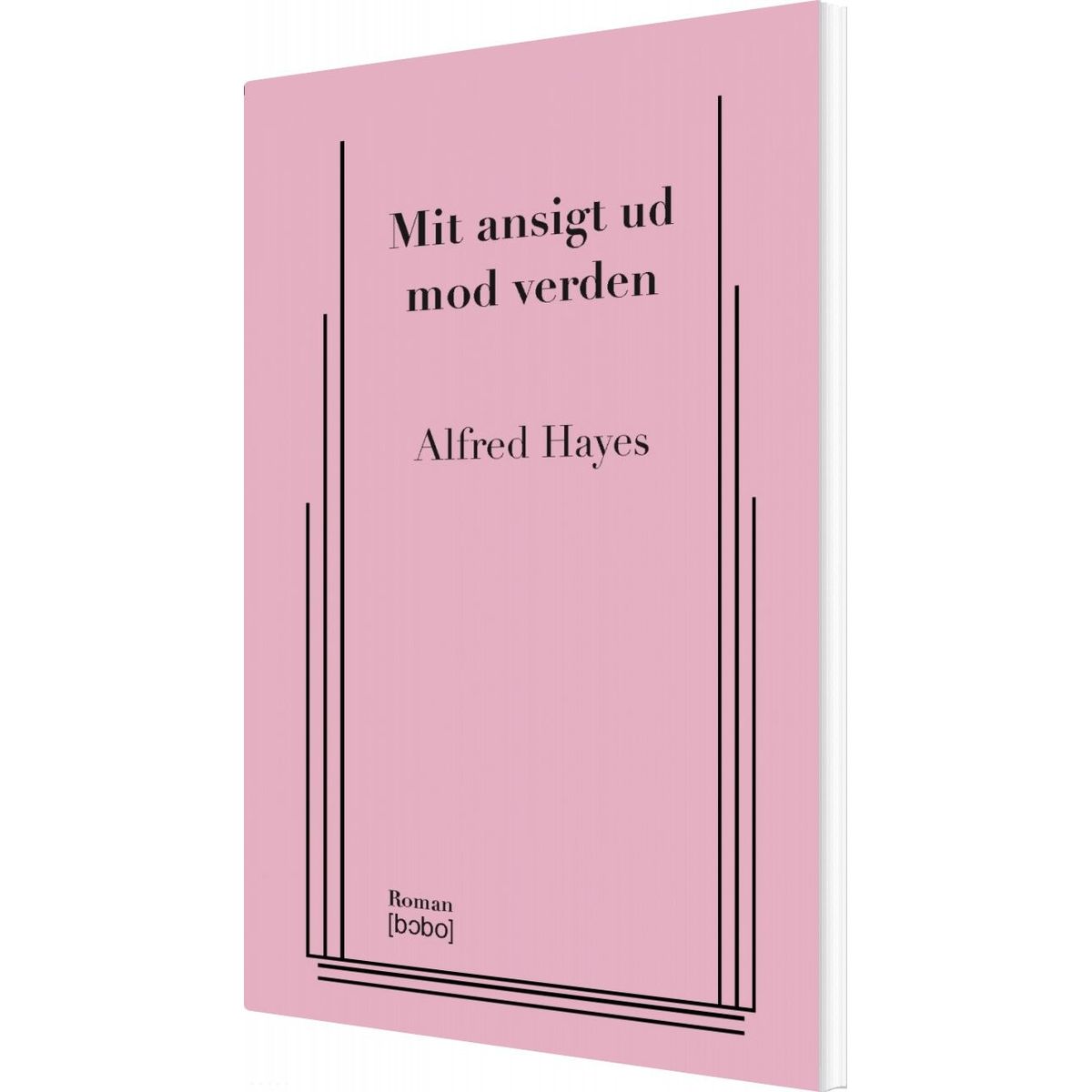 Mit Ansigt Ud Mod Verden - Alfred Hayes - Bog