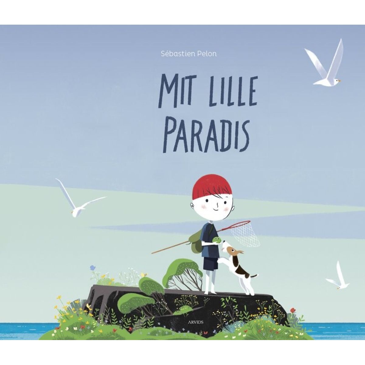 Mit Lille Paradis - Sébastien Pelon - Bog