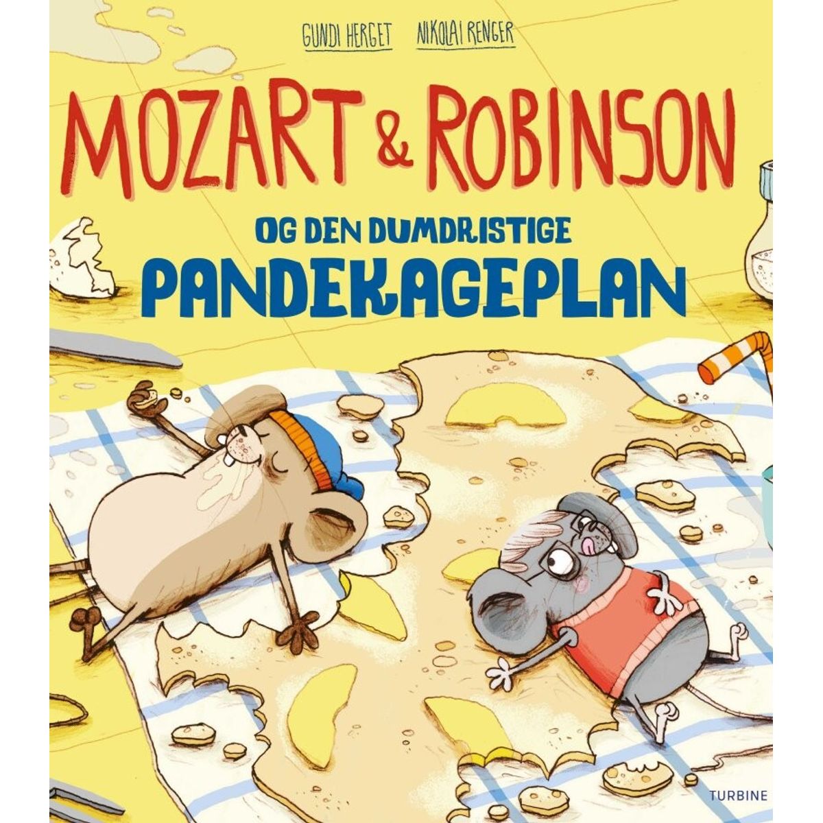 Mozart Og Robinson Og Den Dumdristige Pandekageplan - Gundi Herget - Bog