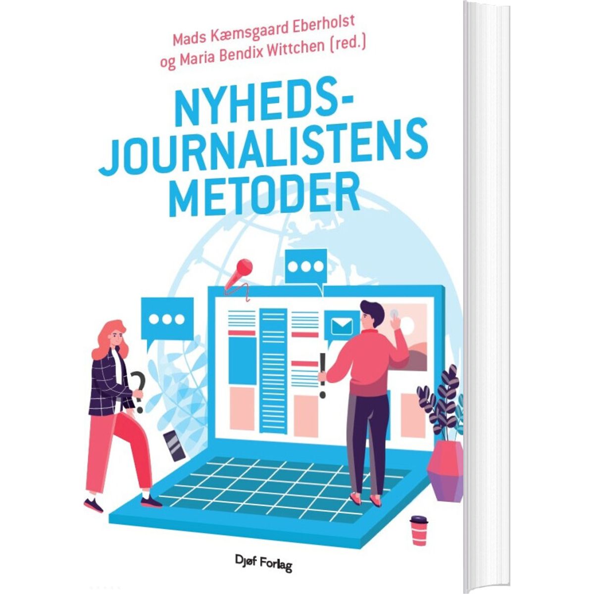 Nyhedsjournalistens Metoder - Mads Kæmsgaard Eberholst - Bog