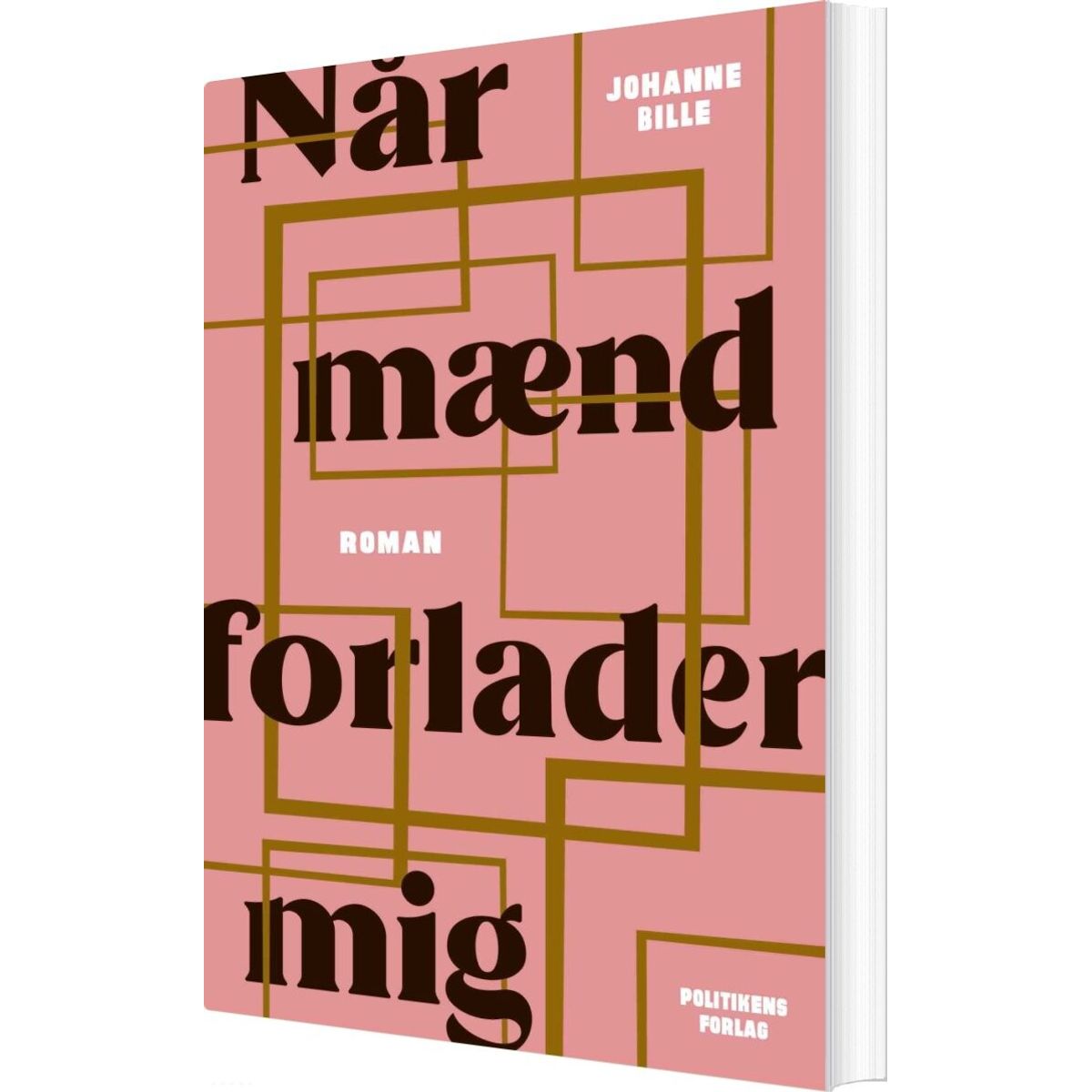 Når Mænd Forlader Mig - Johanne Bille - Bog