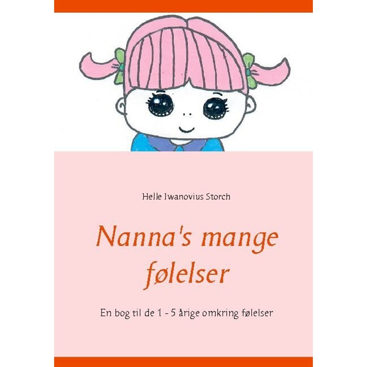 Nanna's Mange Følelser - Helle Iwanovius Storch - Bog