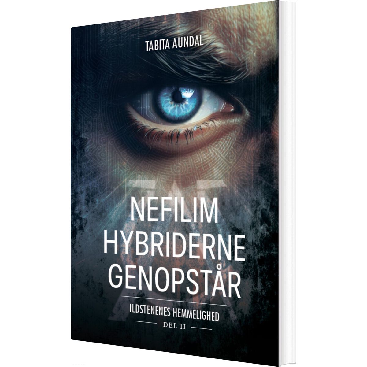 Nefilim-hybriderne Genopstår - Tabita Aundal - Bog