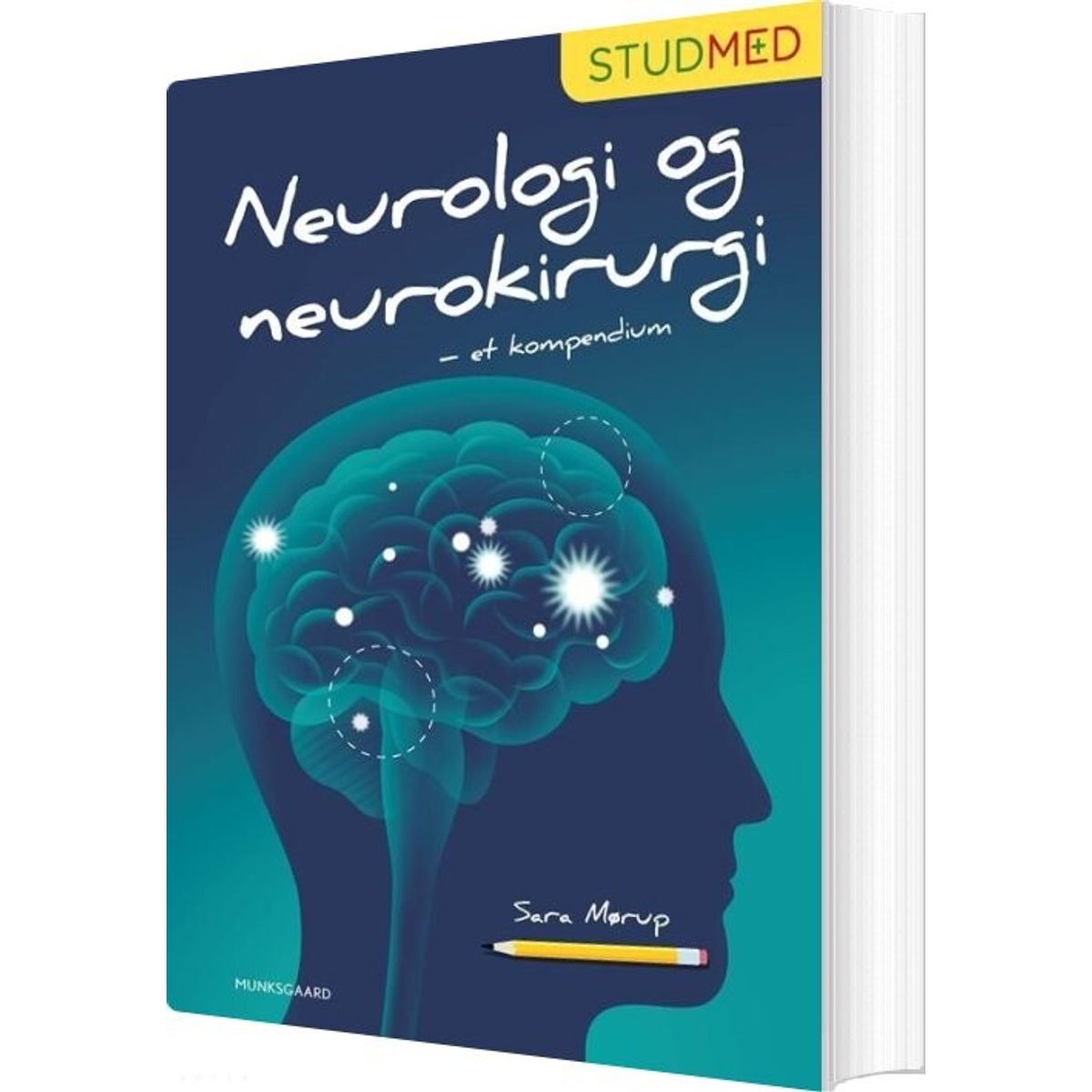 Neurologi Og Neurokirurgi - Et Kompendium - Sara Mørup - Bog