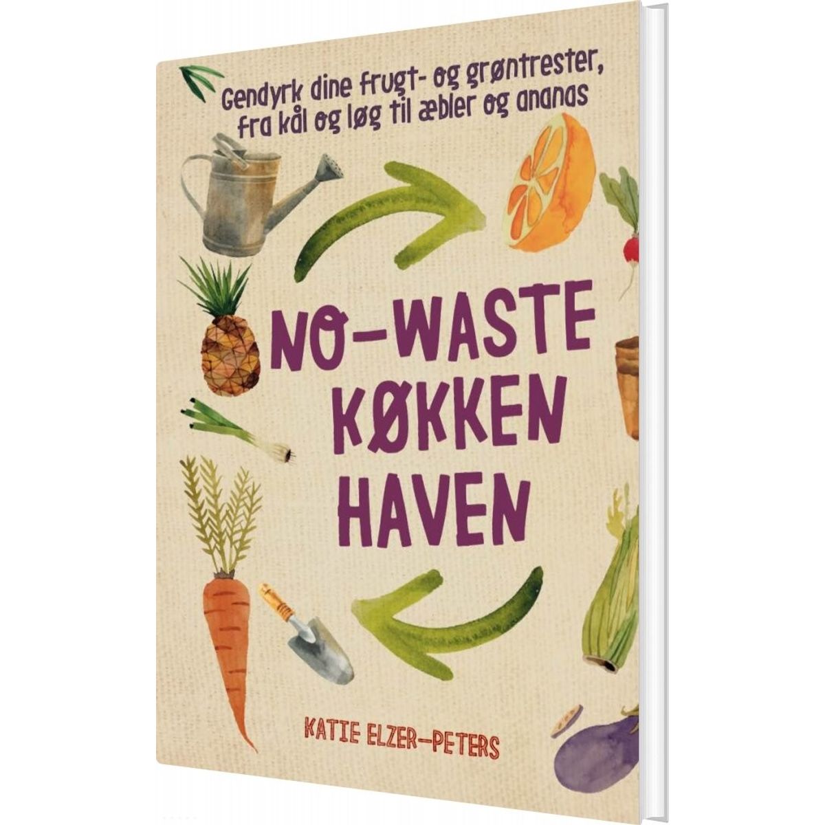 No-waste Køkkenhaven - Katie Eller-peters - Bog