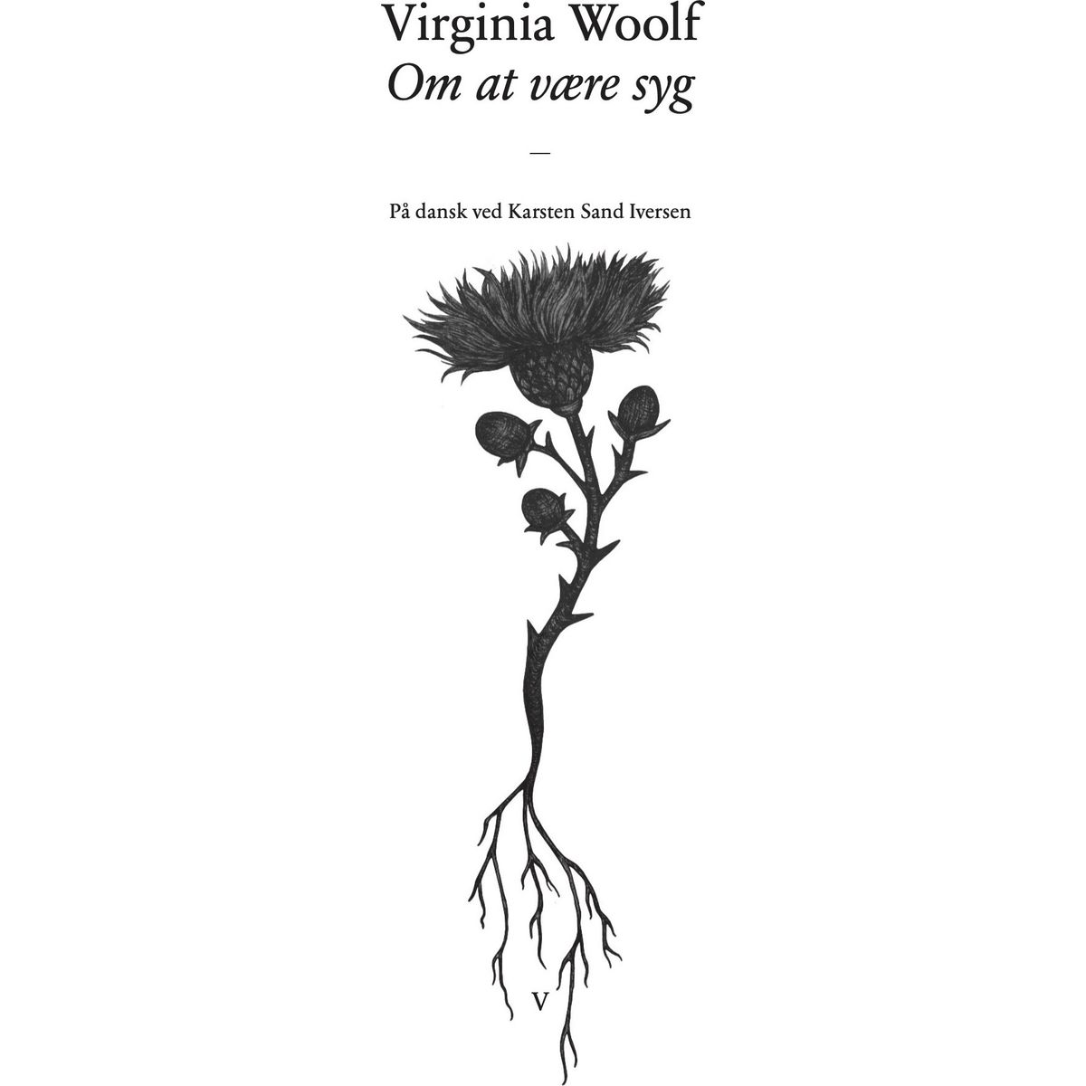 Om At Være Syg - Virginia Woolf - Bog