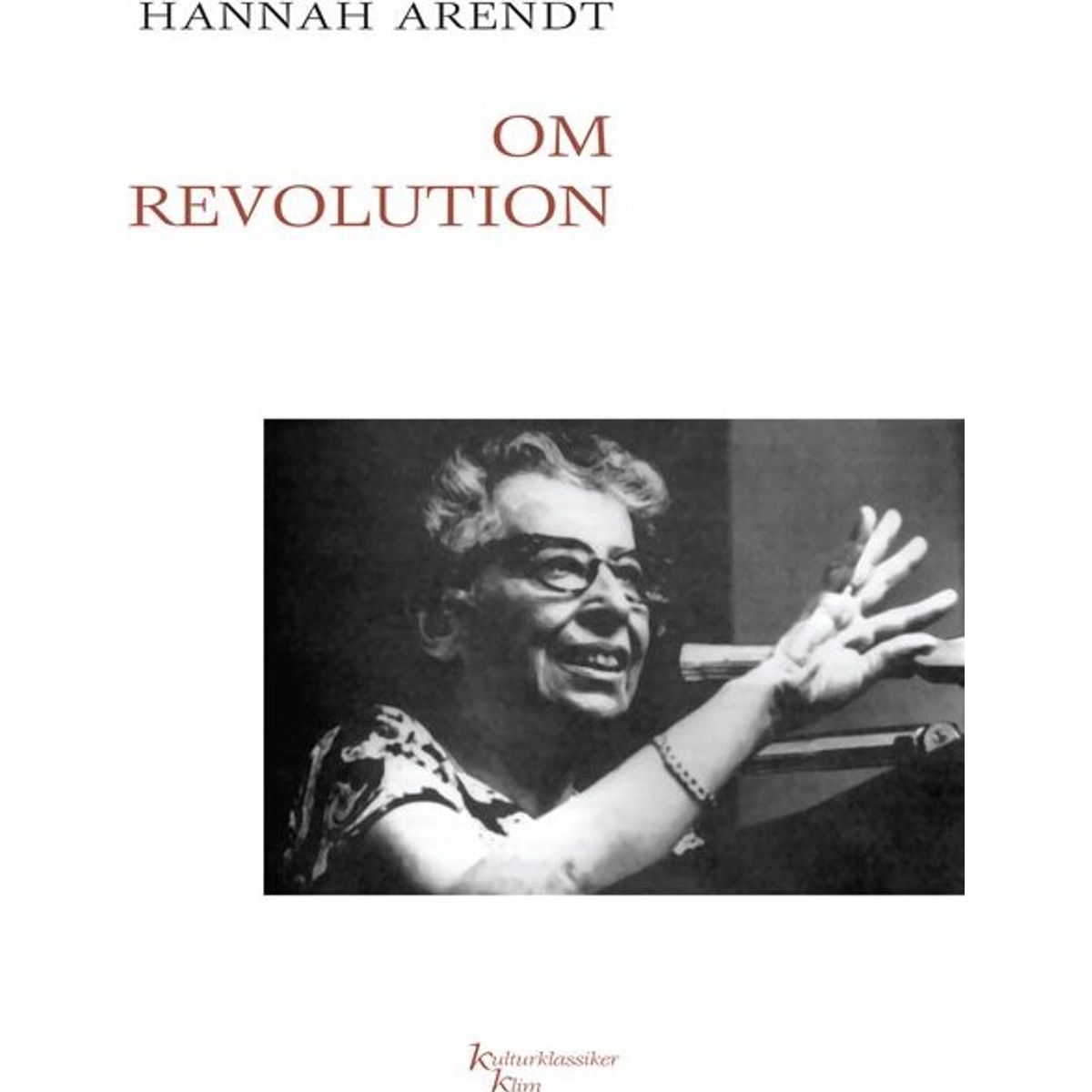 Om Revolution - Arendt - Bog