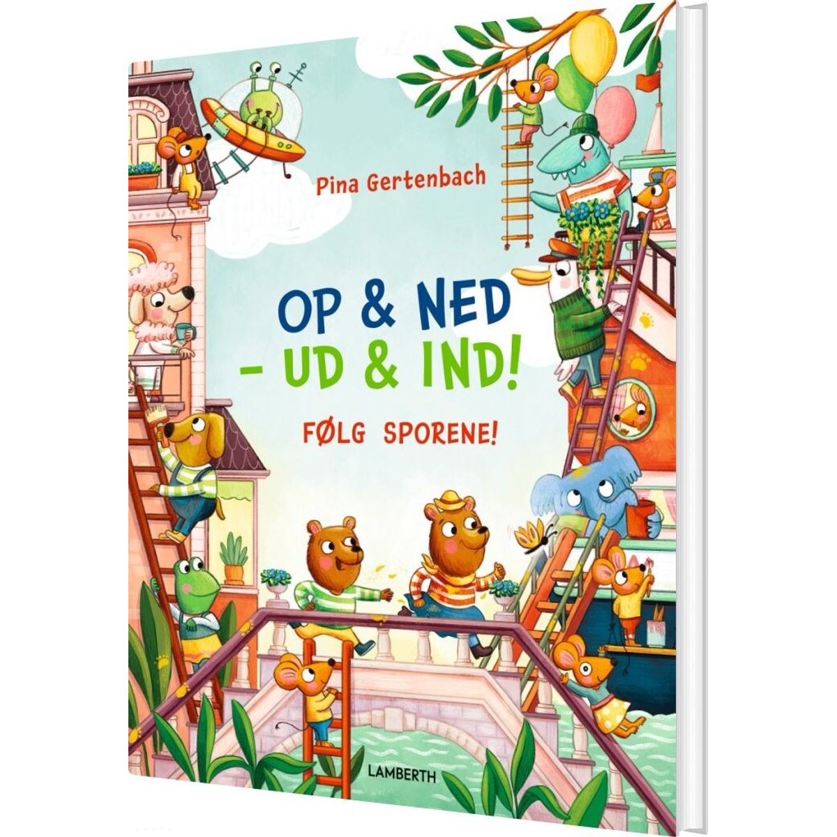 Op Og Ned - Ud Og Ind! - Følg Sporene - Pina Gertenbach - Bog