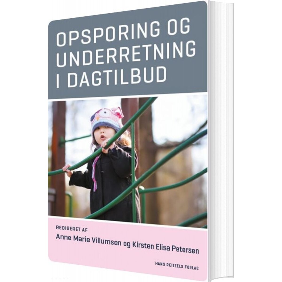 Opsporing Og Underretning I Dagtilbud - Louise Svendsen - Bog