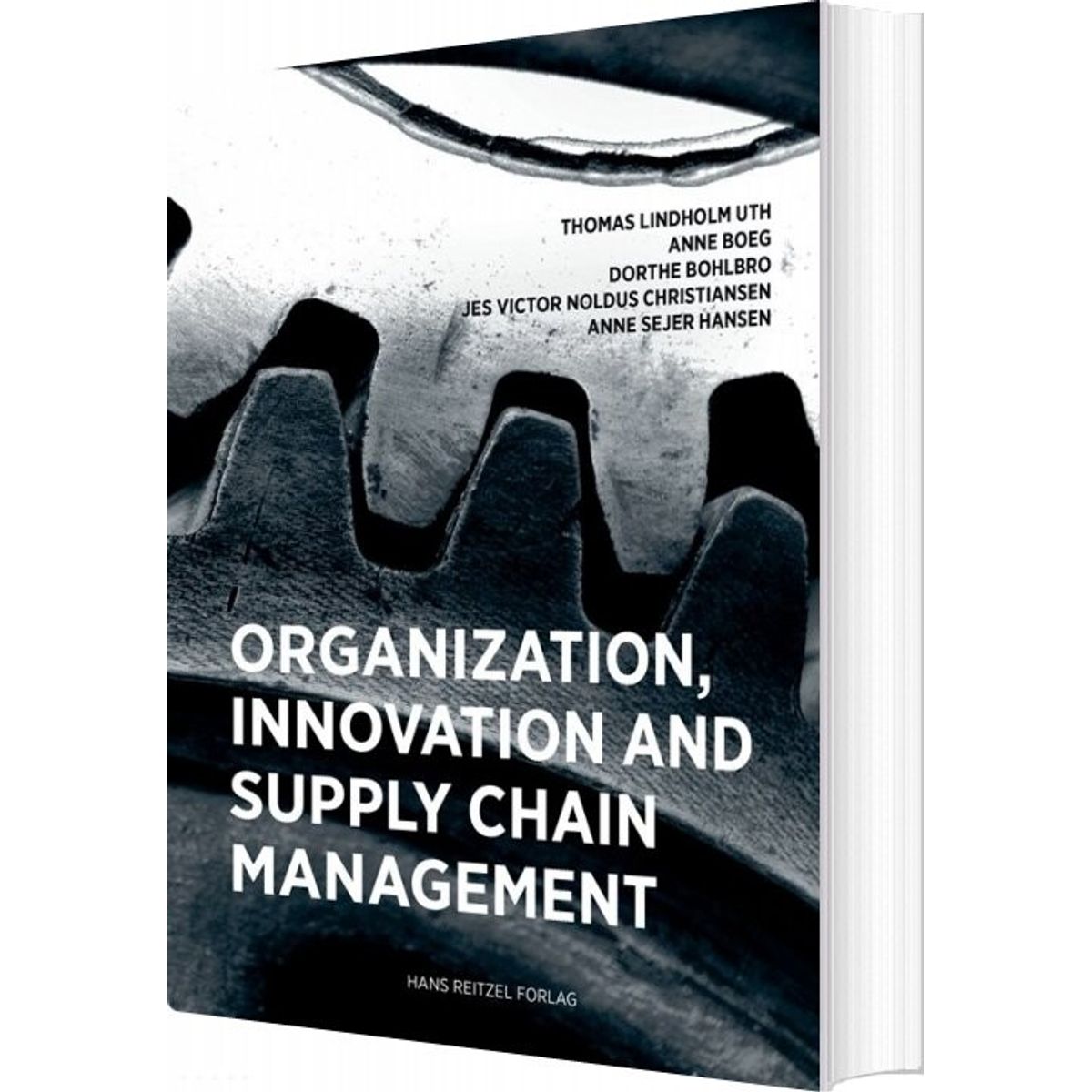 Organisation, Innovation And Supply Chain Management - Dorthe Bohlbro - Bog