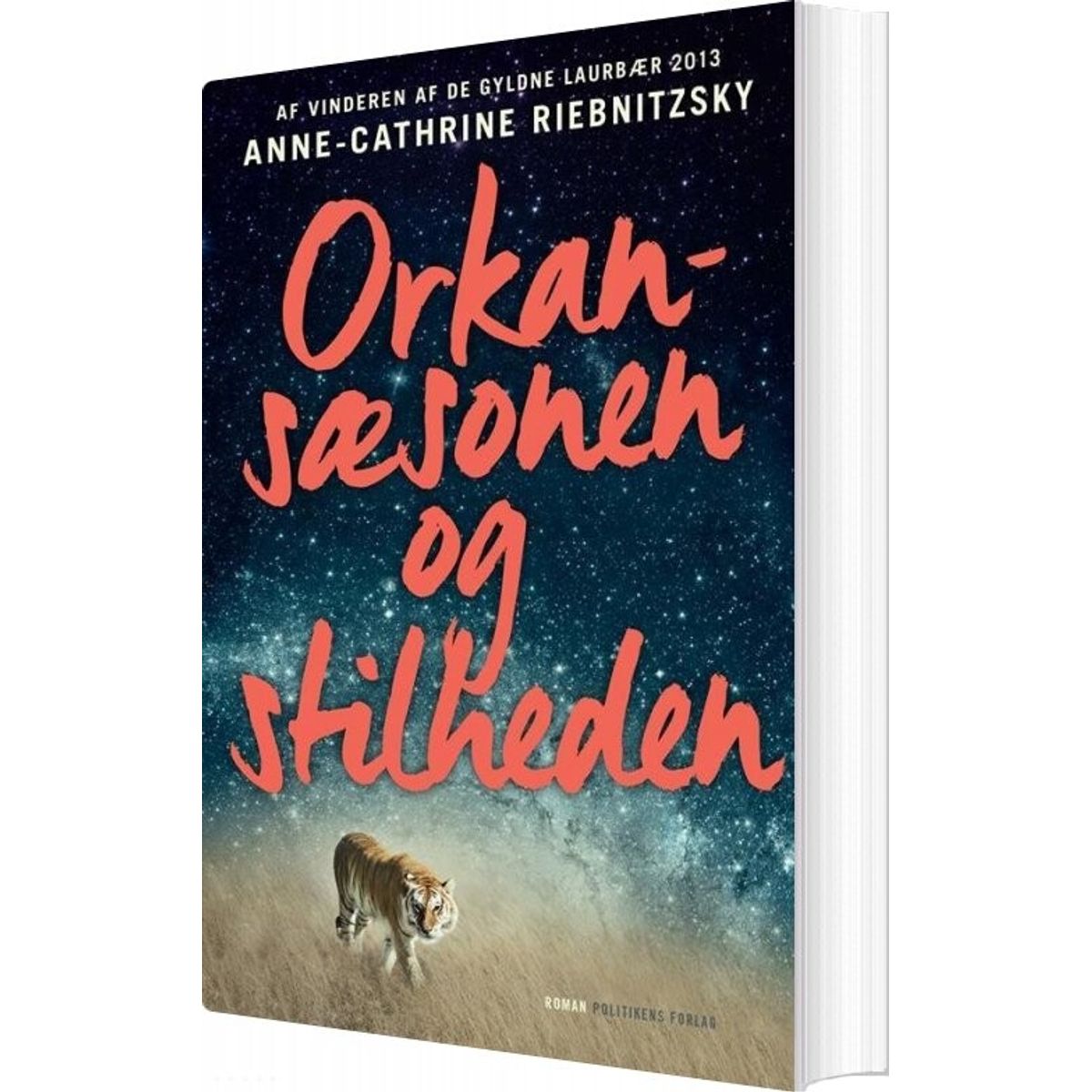 Orkansæsonen Og Stilheden - Anne-cathrine Riebnitzsky - Bog