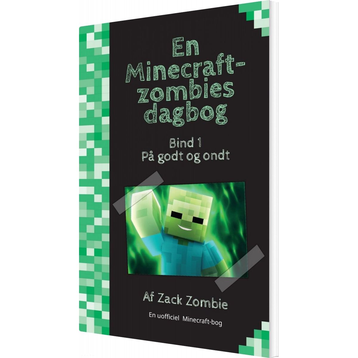 På Godt Og Ondt - En Minecraft-zombies Dagbog 1 - Zack Zombie - Bog