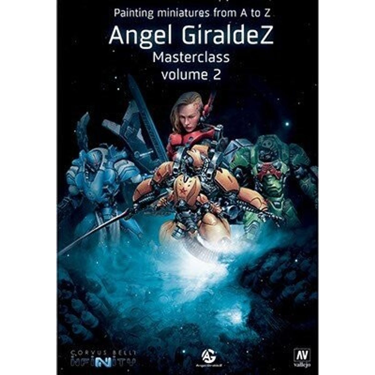 Vallejo - Painting Miniatures From A To Z Vol 2 - Angel Giraldez Masterclass Bog