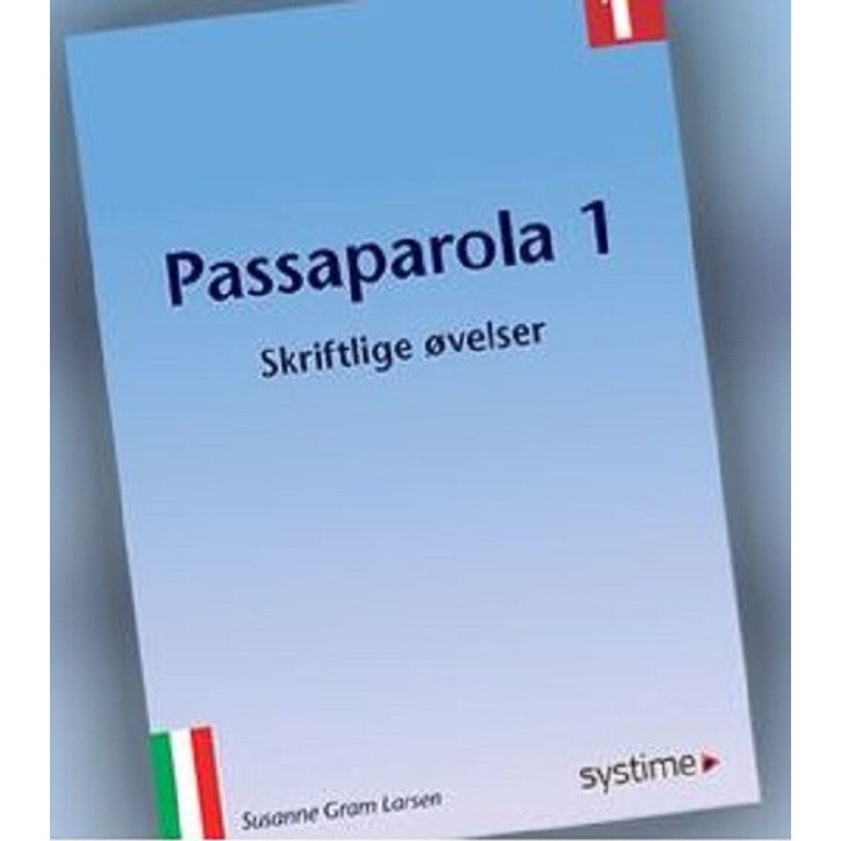 Passaparola 1 - Skriftlige øvelser - Susanne Gram Larsen - Bog